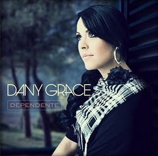 Dany Grace - Dependente [2010]